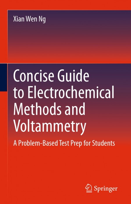 Ng X. Concise Guide to Electrochemical Methods and Voltammetry.jpg